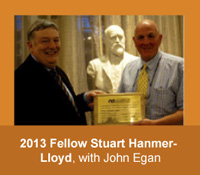 2013 Fellow Stuart Hanmer-Lloyd with John Egan